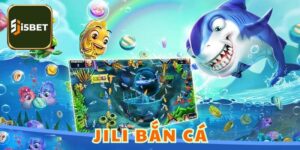 Jili Bắn Cá - Điểm Đến Tiềm Năng Trong Đam Mê Trực Tuyến